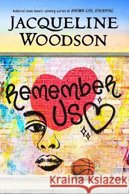 Remember Us Jacqueline Woodson 9780399545467