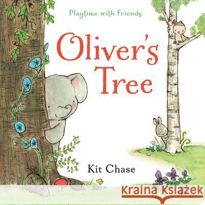 Oliver's Tree Kit Chase Kit Chase 9780399546488 G.P. Putnam's Sons Books for Young Readers