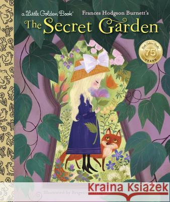The Secret Garden Frances Gilbert Brigette Barrager 9780399552250 Golden Books