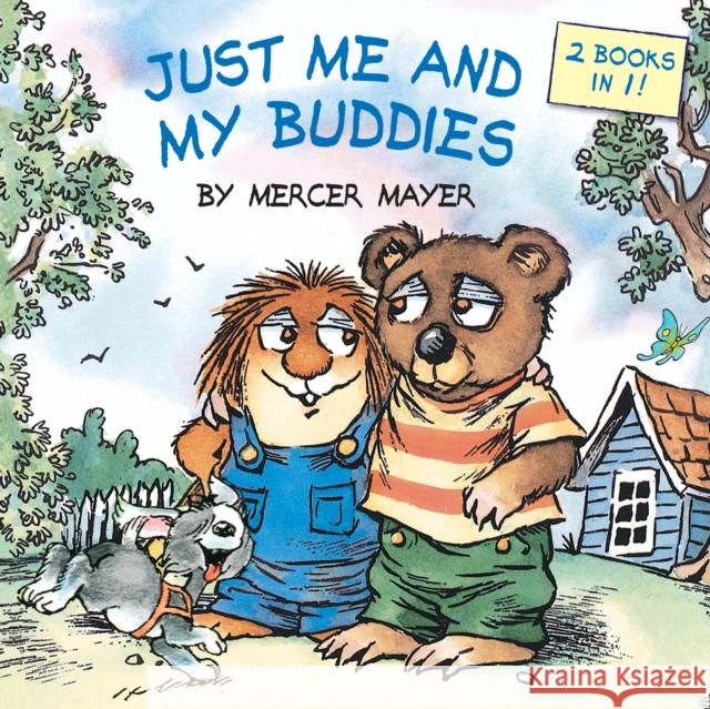 Just Me and My Buddies (Little Critter) Mercer Mayer 9780399553769 Random House Books for Young Readers