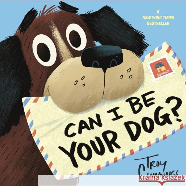 Can I Be Your Dog? Troy Cummings 9780399554520 Random House Books for Young Readers