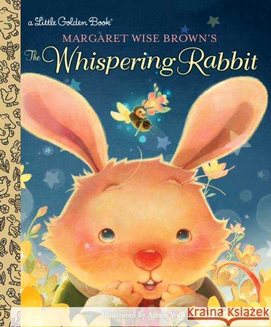 Margaret Wise Brown's The Whispering Rabbit Margaret Wise Brown 9780399555183