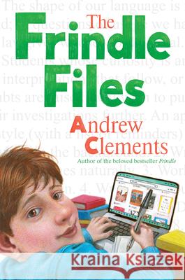 The Frindle Files Andrew Clements 9780399557644