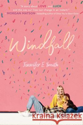 Windfall Jennifer E. Smith 9780399559402 Ember