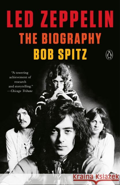 Led Zeppelin: The Biography Bob Spitz 9780399562440