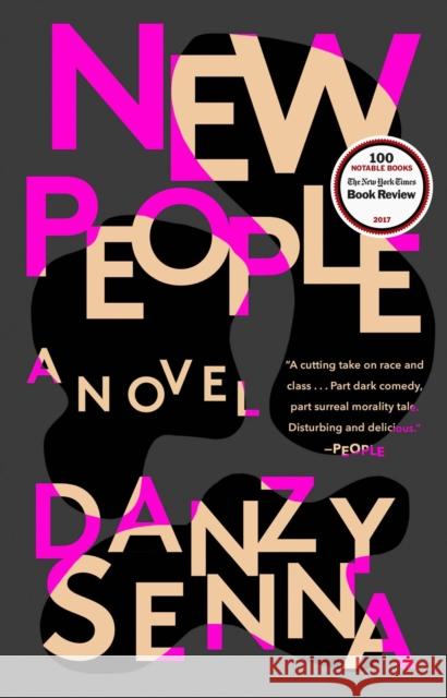 New People Senna, Danzy 9780399573149 Riverhead Books