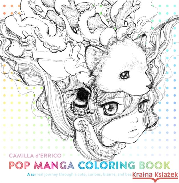 Pop Manga Coloring Book C D'errico 9780399578472 Watson-Guptill Publications