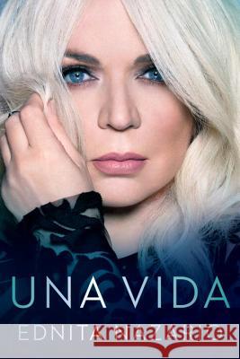 Una Vida Ednita Nazario 9780399583001 Celebra
