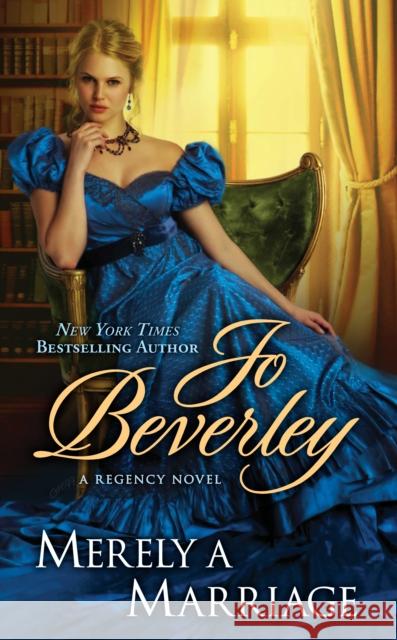 Merely a Marriage Jo Beverley 9780399583537 Jove Books