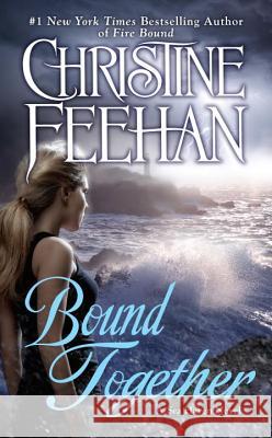 Bound Together Christine Feehan 9780399583933 Jove Books