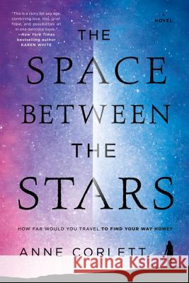 The Space Between the Stars Anne Corlett 9780399585135