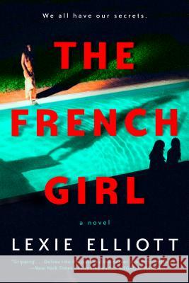 The French Girl Lexie Elliott 9780399586972