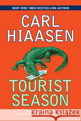 Tourist Season: A Suspense Thriller Carl Hiaasen 9780399587146