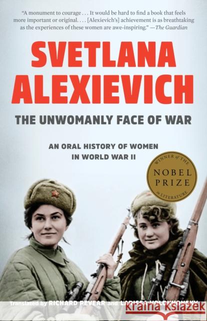 Unwomanly Face of War Svetlana Alexievich 9780399588747 Random House Trade