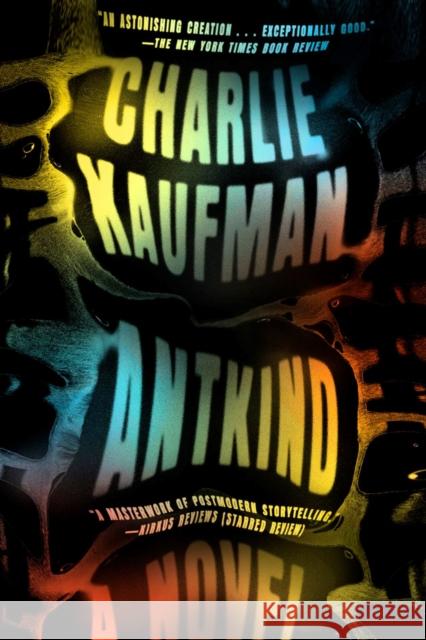 Antkind: A Novel Charlie Kaufman 9780399589690