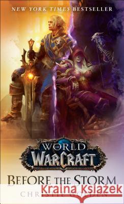 Before the Storm (World of Warcraft) Golden, Christie 9780399594113 Del Rey Books