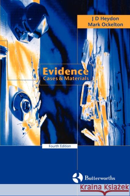 Evidence Cases & Materials Heydon, J. D. 9780406081803 OXFORD UNIVERSITY PRESS