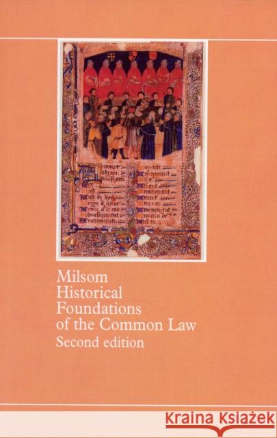 Historical Foundations of the Common Law S F C Milsom 9780406625038 0