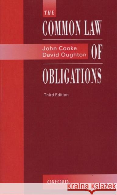 The Common Law of Obligations Philip Cooke John Cooke David Oughton 9780406904140