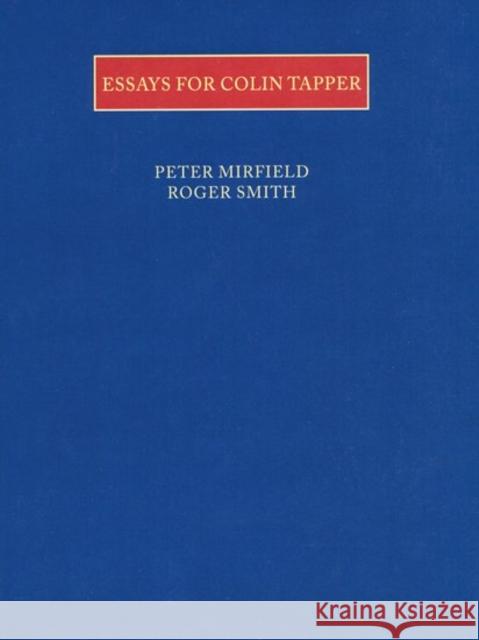 Essays for Colin Tapper Peter Mirfield Roger Smith Roger Smith 9780406964397 Oxford University Press, USA