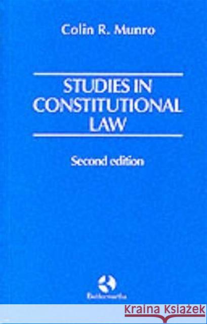 Studies in Constitutional Law Colin R Munro 9780406981431