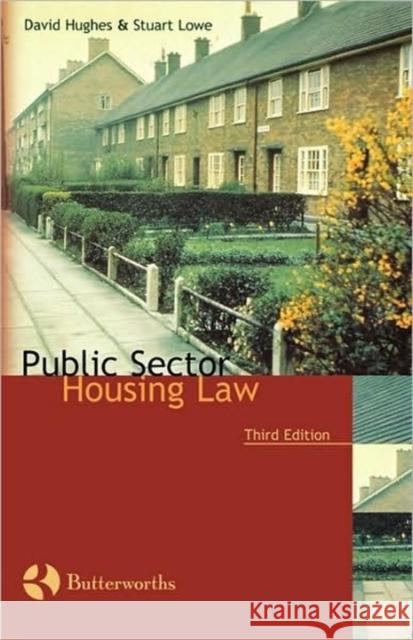 Public Sector Housing Law David Hughes Stuart Lowe 9780406983015 Oxford University Press, USA