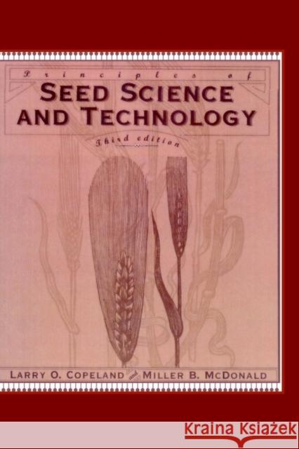 Principles of Seed Science and Technology L. O. Copeland Miller B. McDonald 9780412063015