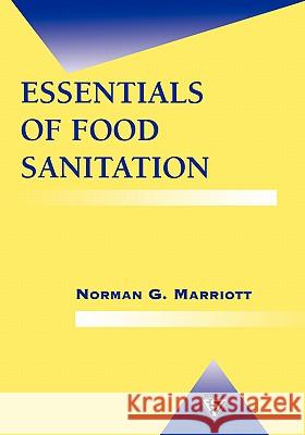 Essentials of Food Sanitation Norman G. Marriott 9780412080111