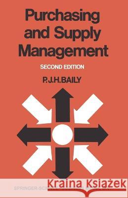 Purchasing and Supply Management Peter Baily   9780412094408 Springer