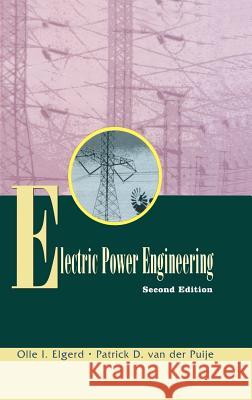 Electric Power Engineering Olle Elgerd Patrick Va 9780412105517 Kluwer Academic Publishers