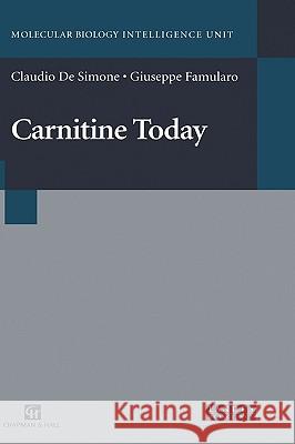 Carnitine Today Claudio D Giuseppe Famularo Giuseppe Famularo 9780412132711 Chapman & Hall