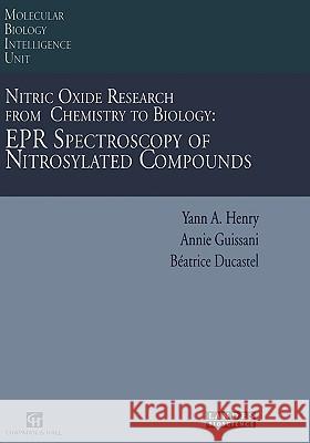 Nitric Oxide Research from Chemistry to Biology: EPR Spectroscopy of Nitrosylated Compounds Yann A. Henry Annie Guissani Beatrice Ducastel 9780412135613 Kluwer Academic Publishers