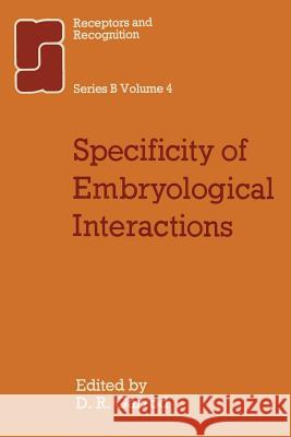 Specificity & Embryological Interactions Garrod, D. R. 9780412144202 Springer