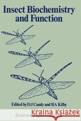 Insect Biochemistry and Function B. A. Kilby D. J. Candy 9780412215308 Chapman & Hall