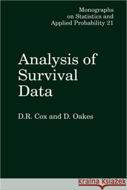 Analysis of Survival Data D. R. Cox Cox Cox David Oakes 9780412244902 Chapman & Hall/CRC