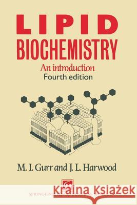 Lipid Biochemistry: An Introduction Harwood, J. L. 9780412266201 Chapman & Hall
