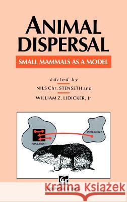 Animal Dispersal: Small Mammals as a Model Stenseth, N. C. 9780412293306 Springer