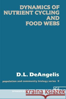 Dynamics of Nutrient Cycling and Food Webs  9780412298400 Chapman and Hall