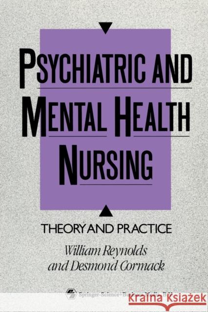 Psychiatric and Mental Health Nursing: Theory and Practice Cormack, Desmond 9780412316104 Springer