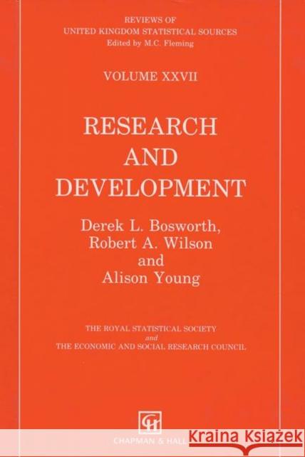 Research and Development Statistics Derek L. Bosworth Wilson Wilson R. a. Wilson 9780412356407