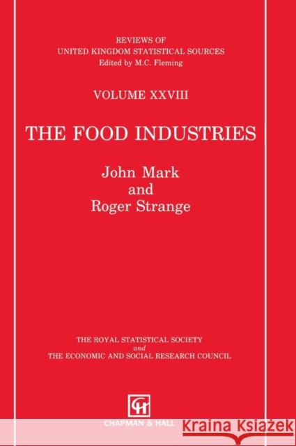 Food Industries R. Strange J. Mark J. Burns 9780412356605 Chapman & Hall/CRC