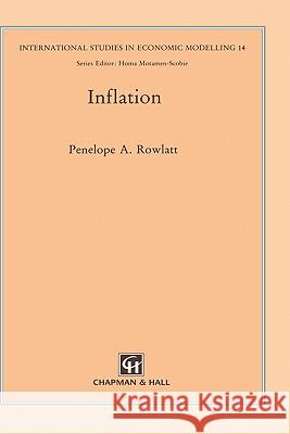 Inflation Penelope A. Rowlatt P. a. Rowlatt 9780412358708 Chapman & Hall