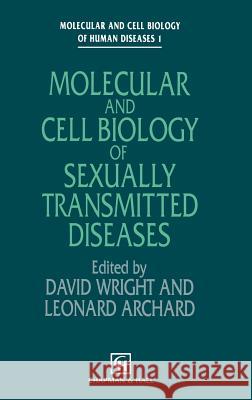 Molecular and Cell Biology of Sexually Transmitted Diseases Wright                                   D. J. Wright L. C. Archard 9780412365102 Chapman & Hall
