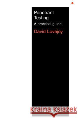 Penetrant Testing: A Practical Guide Lovejoy, M. J. 9780412387005 Chapman & Hall