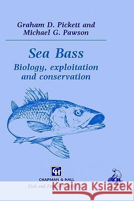 Sea Bass: Biology Pickett, G. D. 9780412400902 Chapman & Hall