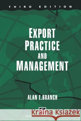 Export Practice & Management Branch, Alan E. 9780412415302