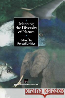 Mapping the Diversity of Nature R. I. Miller R. I. Miller 9780412455100 Chapman & Hall