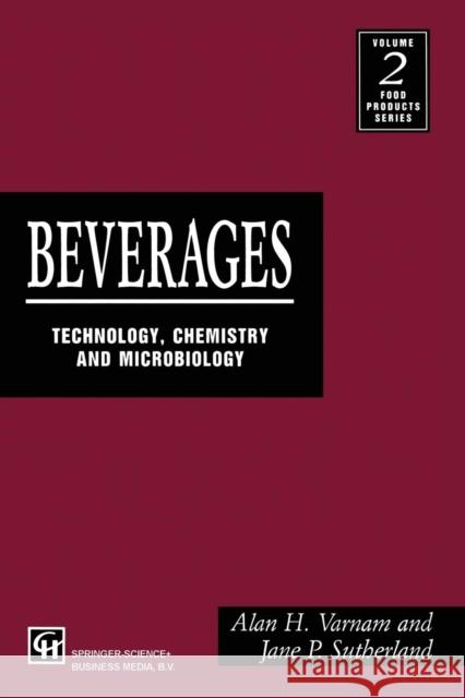 Beverages: Technology, Chemistry and Microbiology Varnam, A. 9780412457203