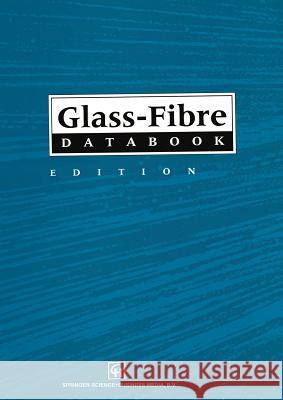 Glass-Fibre Databook Trevor F. Starr Trevor F. Starr 9780412462801