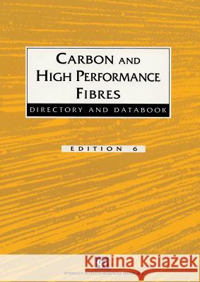 Carbon and High Performance Fibres Directory and Databook Starr                                    D. R. Lovell Trevor Starr 9780412470202 Chapman & Hall